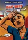 Harriet Mcgregor, Alan Brown, Diego And Brown Vaisberg, Diego Viasberg - Heat Wave Horror!