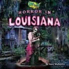 Joyce Markovics - Horror in Louisiana