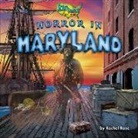 Rachel Rose - Horror in Maryland