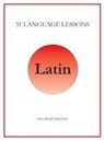 Oscar Reid Eichmann - 31 Language Lessons for Latin