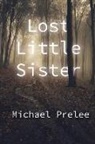 Michael Prelee - Lost Little Sister