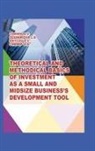 Cherep A. V., Oleinikova L. G., Cherep O. G. - Theoretical and Methodical Basics of Investment as a Small and Midsize Business`S Development Tool