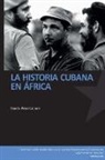 Ramon Perez Cabrera, Ramón Perez Cabrera - La historia cubana en Africa