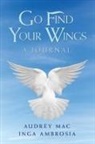 Inga Ambrosia, Audrey Mac - Go Find Your Wings