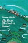 Rosemary Winderlich - Sky Roads, Sea Roads & Dreams
