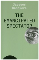 Jacques Ranciere, Jacques Rancière - Emancipated Spectator