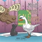 Robert Schmidt, Salvador Capuyan - The Mouse, the Moose, and the Goose