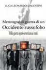 Luca Leonardo D'Agostini - Menzogne di guerra di un Occidente russofobo