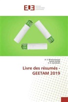 A Bhattacharyya, A S Bhattacharyya, A. S. Bhattacharyya, Sachi Kumar, Sachin Kumar, S K Samdarshi... - Livre des résumés - GEETAM 2019