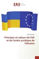 Viktor Muraviov - Principes et valeurs de l'UE et de l'ordre juridique de l'Ukraine