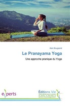 Alain Bougearel - Le Pranayama Yoga