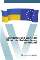 Viktor Muraviov - Grundsätze und Werte der EU und der Rechtsordnung der Ukraine