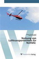 Mazya Ghadiri Nejad, Mazyar Ghadiri Nejad, Matina Ghasemi - Nutzung von Lufttransportmitteln für Notfälle