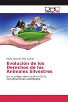 Mayte Alexandra Pinto Guzmán - Evolución de los Derechos de los Animales Silvestres