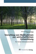 Vasaram H Patel, Vasaram H. Patel, Naveenchandra Srivastava, Naveenchandra N Srivastava, Naveenchandra N. Srivastava - Vorschlag von Maßnahmen zur wirtschaftlichen Entwicklung