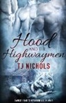 T J Nichols, T. J. Nichols - Hood and the Highwaymen