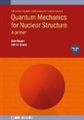 Kris Heyde, Professor Kris (Ghent University Heyde, John Wood, John L (Gerorgia Institute of Technology Wood - Quantum Mechanics for Nuclear Structure, Volume 1
