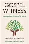 David M Gustafson, David M. Gustafson - Gospel Witness