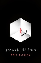 Karl Olsberg - Boy in a White Room