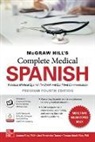 Joanna Rios, Tamara Rios, Tamara Ríos, Jose Fernandez Torres, José Fernández Torres - McGraw Hill's Complete Medical Spanish, Premium Edition