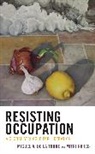 Miguel a Raheb De La Torre, Miguel A. De La Torre, Miguel A. De La Torre, Mitri Raheb, Raheb Mitri - Resisting Occupation
