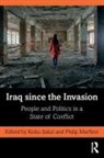 Keiko Marfleet Sakai, Philip Marfleet, Marfleet Philip, Keiko Sakai - Iraq Since the Invasion