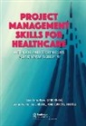 Lisa Bove, Lisa Anne Bove, Lisa Anne Houston Bove, Lisa Houston Bove, Susan M. Houston, Susan M. Bove Houston... - Project Management Skills for Healthcare