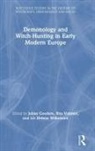 Julian Goodare, Julian (University of Edinburgh Goodare, Julian Voltmer Goodare, Rita Voltmer, LIV Helene Willumsen, Julian Goodare... - Demonology and Witch-Hunting in Early Modern Europe
