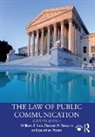 William E. Lee, William E. Stewart Lee, Jonathan Peters, Peters Jonathan, Daxton Stewart, Daxton (Texas Christian University Stewart... - Law of Public Communication, 11th Edition