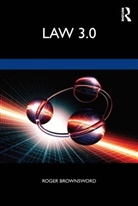 Roger Brownsword - Law 3.0