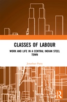 T.G. Ajay, Jonathan Parry, Parry Jonathan - Classes of Labour