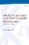 Ricker Aaron Ricker, Aaron Ricker, Ricker Aaron - Ancient Letters and the Purpose of Romans