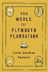 Carla Gardina Pestana, Pestana Carla Gardina - World of Plymouth Plantation
