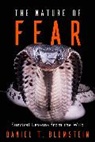 Daniel T Blumstein, Daniel T. Blumstein, Blumstein Daniel T. - Nature of Fear