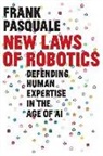 Frank Pasquale - New Laws of Robotics