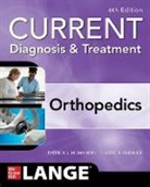 Patrick McMahon, Harry Skinner, Skinner Harry - CURRENT Diagnosis & Treatment Orthopedics, Sixth Edition
