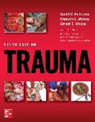 David Feliciano, David V. Feliciano, Kenneth Mattox, Kenneth L. Mattox, Ernest Moore, Ernest E. Moore... - Trauma, Ninth Edition