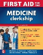 Dennis Chang, Latha Ganti, Ganti Latha, Matthew Kaufman, Matthew S Kaufman, Matthew S. Kaufman... - First Aid for the Medicine Clerkship, Fourth Edition