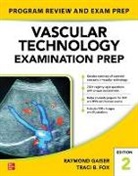 Traci Fox, Ray Gaiser, Raymond Gaiser - Vascular Technology Examination PREP, Second Edition