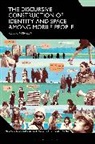 Roberta Piazza, Piazza Roberta, Tommaso M. Milani - The Discursive Construction of Identity and Space Among Mobile People