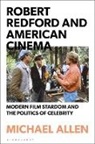 Dr Michael (Birkbeck Allen, Michael Allen, Allen Michael - Robert Redford and American Cinema