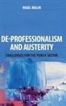 Nigel Malin, Nigel (Independent Researcher) Malin - De-Professionalism and Austerity