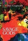 Paul Kingdnorth, Paul Kingsnorth - Savage Gods