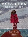 Karen D. Miller - Eyes Open To The World
