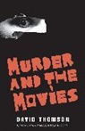 David Thomson - Murder and the Movies