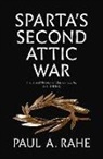 Paul Anthony Rahe - Sparta''s Second Attic War