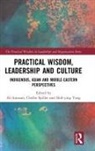 Ali (Massey University Intezari, Ali (Massey University) Spiller Intezari, Ali Spiller Intezari, Ali Intezari, Ali (Massey University) Intezari, Chellie Spiller... - Practical Wisdom, Leadership and Culture