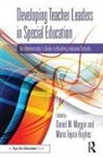 Marie Tejero Hughes, Maggin, Daniel Maggin, Daniel M. Maggin, Daniel M. (University of Illinois At Chica Maggin, Daniel M. Tejero Hughes Maggin... - Developing Teacher Leaders in Special Education