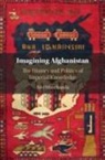 Nivi Manchanda, Nivi (Queen Mary University of London) Manchanda - Imagining Afghanistan