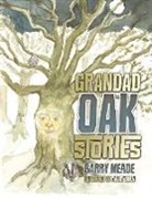 Barry Meade and Mary Owen, Barry Meade, Mary Owen - Grandad Oak Stories